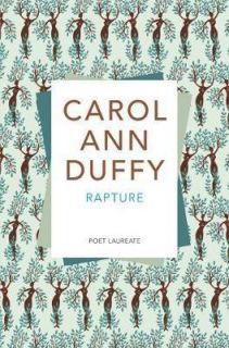28. "Rapture", Carol Ann Duffy (2005)