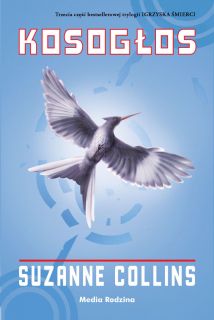 18. "Kosogłos" ("Igrzyska śmierci. Tom 3"), Suzanne Collins (2010)
