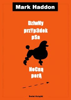 19. "Dziwny przypadek psa nocną porą", Mark Haddon (2003)