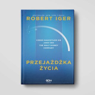  Przejażdżka życia. Czego nauczyłem się jako CEO The Walt Disney Company