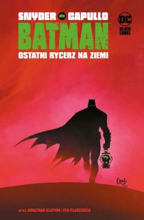 Batman – Ostatni rycerz na Ziemi, tom 1 okładka