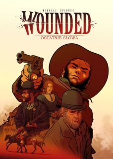 Wounded. Ostatnie słowa, tom 2