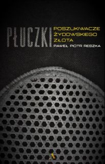 Płuczki - Paweł Piotr Reszka (Agora SA)
