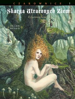 karga Utraconych Ziem. Czarownice - Czarnogłowy. Tom 1 - okładka