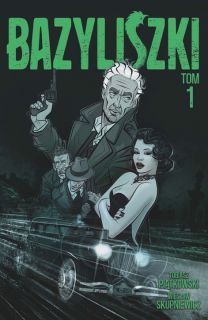  Bazyliszki. Tom 1 - okładka
