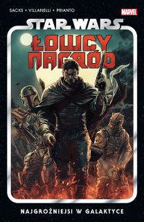 Star Wars Łowcy nagród. Tom 1. Najgroźniejsi w galaktyce - okładka