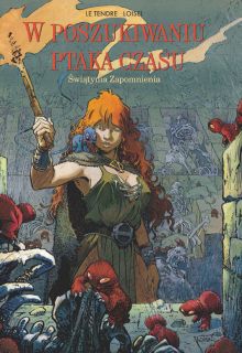 W poszukiwaniu Ptaka Czasu, Świątynia Zapomnienia, tom 2, cykl 2 - okładka