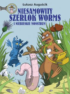 Niesamowity Szerlok Worms - W sieci kłamstw. Tom 1 - okładka