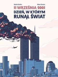 11 września 2001. Dzień, w którym runął świat - okładka