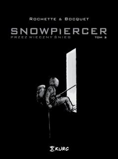 Snowpiercer. Przez wieczny śnieg. Tom 3 - okładka