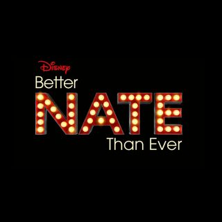 Better Nate than Ever