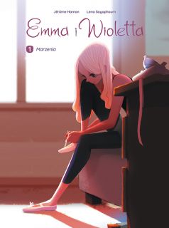 Emma i Wioletta. Tom 1. Marzenia - okładka