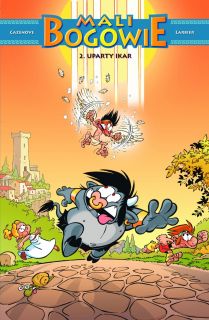 Mali bogowie. Tom 2. Uparty Ikar - okładka