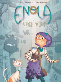 Enola i niezwykłe zwierzęta, tom 1 - okładka