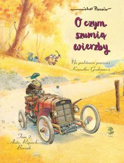  O czym szumią wierzby, tom 2. Auto, Ropuch, Borsuk - okładka