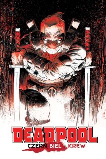  Deadpool. Czerń, biel i krew - okładka