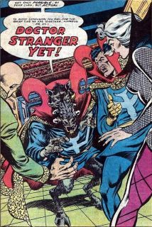 16. Doctor Stranger Yet – postać, która pojawiła się w 1977 roku w historii o tytule „The Creator Chronicles”. W tej rozpisanej na 3 zeszyty opowieści Doktor Strange zmierzył się z rasą obdarzonych magicznymi zdolnościami, niewyobrażalnie potężnych Stwórców. Jako swojego wojownika wybrali oni humanoidalnego dzika, posługującego się wymownym tytułem Doctor Stranger Yet. Katalog mocy: te same co u podstawowej wersji Strange’a oraz wsparcie rasy Stwórców.