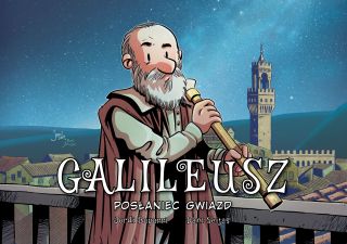 Najwybitniejsi Naukowcy. Galileusz - Posłaniec gwiazd - okładka