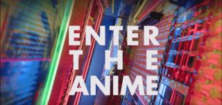 Enter the Anime