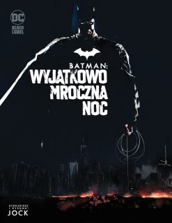Batman - Wyjątkowo mroczna noc