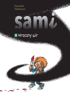 Sami. Tom 5. Mroczny wir