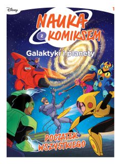 Nauka z komiksem.  Galaktyki i planety - Początek wszystkiego, tom 1