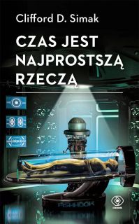 20. Czas jest najprostszą rzeczą (Clifford D. Simak) - "Podróże w kosmos okazują się zbyt niebezpieczne i kosztowne, więc ludzkość musi z nich zrezygnować. Znajduje jednak lepszy sposób na wyprawy do odległych planet. Wszechmocna pozarządowa korporacja Fishhook, monopolista w branży eksploracji kosmosu, korzysta z usług „pariasów” – ludzi o zdolnościach telepatycznych, których umysły w kontrolowanych warunkach przemierząją cały wszechświat. Podczas jednej z rutynowych misji Shepherd Blaine, lojalny pracownik Fishhooka, napotyka niezwykłą istotę i wymienia z nią świadomość. Zyskuje potężne moce, ale Fishhook zgodnie ze swoimi procedurami zamierza go pojmać i wyeliminować. Blaine musi porzucić dotychczasowe życie i szukać bezpiecznego schronienia w szerokim świecie, ścigany i prześladowany tak przez korporacyjnych zabójców, jak i zabobonnych zwykłych ludzi lękających się telepatów…"