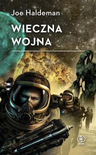 7. Wieczna wojna (Joe Haldeman) - "Wojna to piekło i William Mandella przekonuje się o tym na własnej skórze, walcząc z Taurańczykami. Towarzyszymy mu przez całą służbę, obserwując jego oczami okrucieństwa, ogrom cierpień i absurdy walk… a także przemiany na Ziemi, która w ciągu jego życia – na skutek efektów relatywistycznych – starzeje się o kilkaset lat."