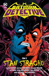 Batman. Detective Comics. Tom 2. Stan strachu - okładka