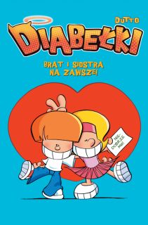 Diabełki – Brat i siostra na zawsze! tom 4