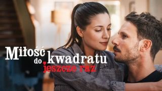Miłość do kwadratu jeszcze raz