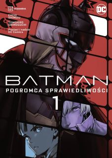 Batman: Pogromca sprawiedliwości, tom 1
