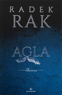 Radek Rak – Agla. Aurora