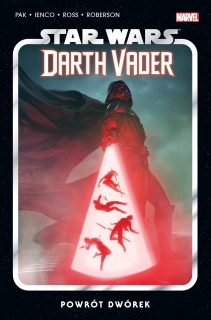 Darth Vader. Powrót dwórek, tom 6