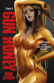 Gun Honey. Krew za krew, tom 2