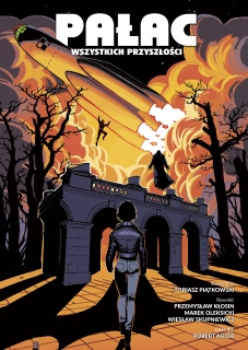 Pałac wszystkich przyszłości, tom 1