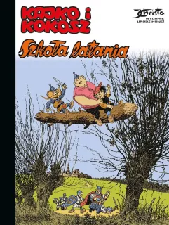 Kajko i Kokosz.  Szkoła latania. Wydanie urodzinowe!