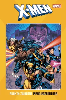 X-Men. Punkty zwrotne – Pieśń egzekutora