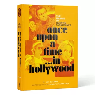Książka "The Making of Quentin Tarantino’s ‘Once Upon a Time… in Hollywood" - okładka