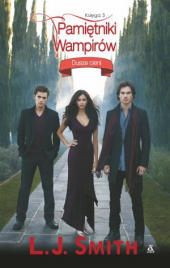 Pamiętniki wampirów. Księga 3: Dusze cieni
