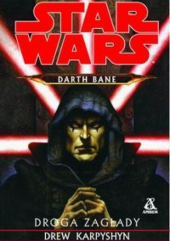 Darth Bane: Droga zagłady