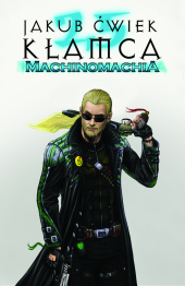 Kłamca 2,5. Machinomachia