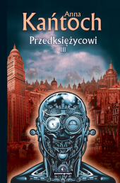 Przedksiężycowi, tom III