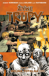 Żywe trupy #20: Wojna totalna #1