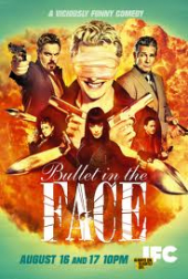 Bullet in the Face – Sezon 1