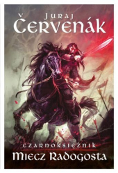 Czarnoksiężnik. Tom 2. Miecz Radogosta