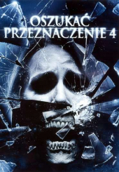 Oszukać przeznaczenie 4