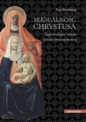 Seksualność Chrystusa. Zapomniany temat sztuki renesansowej