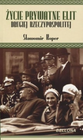 Życie prywatne elit Drugiej Rzeczypospolitej