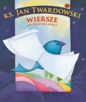 Wiersze nie tylko dla dzieci